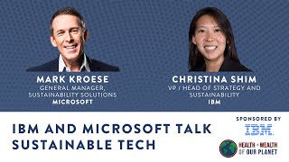 IBM and Microsoft Talk Sustainable Tech Sponsored By IBM