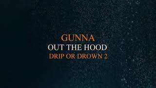 Gunna - Out The Hood [ Audio]