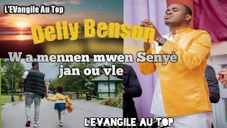 W a mennen mwen Senyè jan ou vle/ Delly Benson Haiti