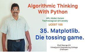 35| Matplotlib| Algorithmic Thinking with Python |UCEST 105| Programming in Python |CST 362|Python