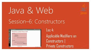 Applicable Modifiers on Constructors | Private Constructors | Java