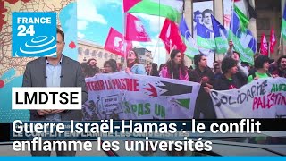 Guerre Israël-Hamas : le conflit enflamme les universités • FRANCE 24
