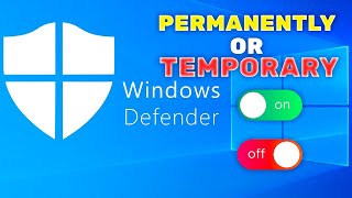 how to enable or disable windows defender permanently and temporary in windows 10 in 2021