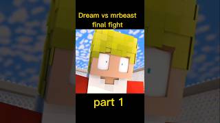 Dream vs mr beast part 1(inal fight) #viral