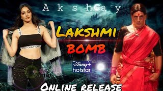 Laxmi Bomb Movie Trailer | Akshay Kumar, Kiara Advani | hotstar - Disney plus | LaxmiBomb Teaser