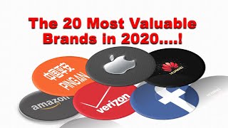 The 20 Most Valuable Brands in 2020.