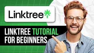 How To Use Linktree Tutorial (Complete Guide!)