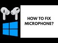 AirPods Microphone Not Working on Windows PC. HOW TO FIX? (2023 Update!)