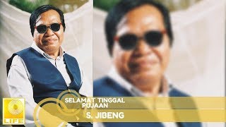 S Jibeng - Selamat Tinggal Pujaan Official Audio