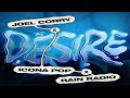 Joel Corry feat. Icona Pop & Rain Radio - Desire