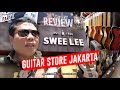 GUITAR STORE JAKARTA (PART 1) | SWEE LEE | mohamad toha official