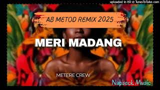 Meri Madang-(Metere Crew)_2025 AB METOD+Remix