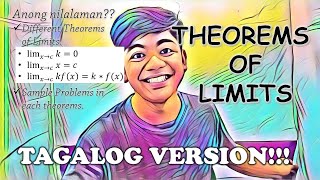 Theorems of Limits Explained in TAGALOG!!!