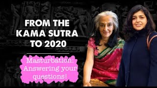 Masturbation: Seema and Anvita explain what \u0026 how of MASTURBATION! | From the KamaSutra to 2020