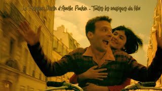 Le Fabuleux Destin d'Amélie Poulain - Toutes les musiques du film