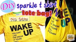 DIY Glitter T Shirt Tote Bag! No Sew!  ทำกระเป๋าผ้าจากเสื้อยืด