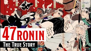 The History of the 47 Ronin and Reasons Why They're So Famous in Japan