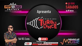 Ed. 181 - Programa TURBULENCE - #Techhouse #house #tribal #ibiza Ao vivo - DJ El Loco