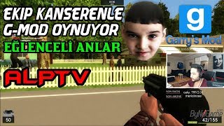 ALP KANSEREN VE EKİPLE GARRY'S MOD OYNUYOR (16.01.2018)