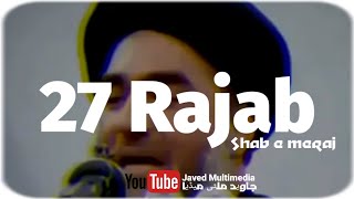 27 Rajab Shab E Meraj WhatsApp Status | 27 Rajab Status 2022 | Islamic Whatsapp Status | Natt Status