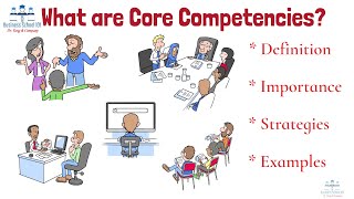 What are Core Competencies? | Strategic Management | From A Business Professor