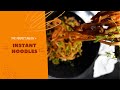 INSTANT NOODLES  | Chef Vineet Poojary