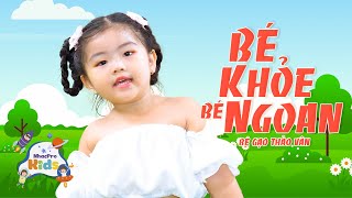 Bé Khỏe Bé Ngoan 🍓 Bé Gạo Thảo Vân 🍓 Nhạc Thiếu Nhi Cho Bé 🍓 Nhacpro Kids 🍓 Mầm Chồi Lá