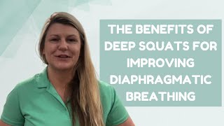 Deep Squat Benefits for the Diaphragm