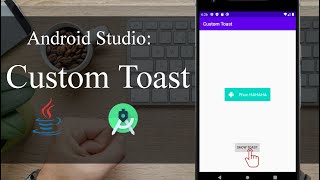 Custom Toast - Android Studio Tutorial