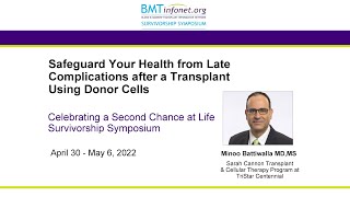 Safeguard Your Health from Late Complications after a Transplant Using Donor Cells 2022