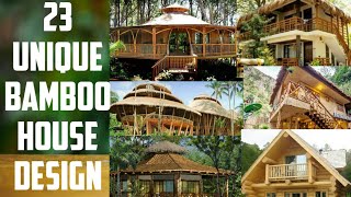 23 UNIQUE BAMBOO HOUSE DESIGN THAT YOUR HEART FALL INLOVE!