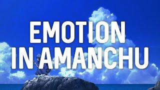 Emotion in Amanchu