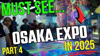 Top 10 Must See Pavilions at Osaka Expo  2025⛩️  Upcoming Attractions in Japan🇯🇵.*Part 4