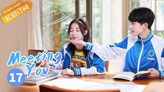 【ENG SUB】《Meeting You 谢谢让我遇见你》EP17  Starring: Guo Junchen | Wan Peng【MangoTV Drama English】