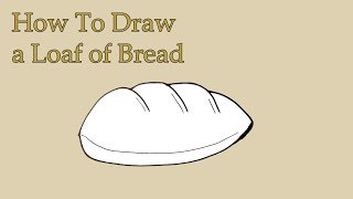 How to Draw a Loaf of Bread | Very Easy For KIDS