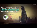 Alan Walker - I Don't Wanna Go (ft. Julie Bergan) #REGGAElimpo2021