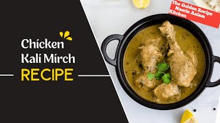 Chicken Kali mirch Gravy The Best Chicken Recipe ( Murgh Kali mirch) Black pepper chicken Kali mirch