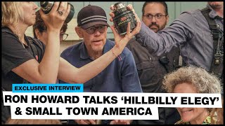 Ron Howard talks 'Hillbilly Elegy' and smalltown America