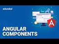 Angular Components Tutorial | Angular Components Explained | Angular Training | Edureka