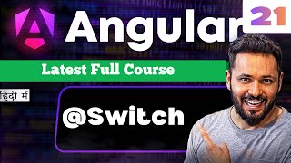 Angular 21 Tutorial in Hindi #20 Switch Control Flow Statement | @switch | switch statement