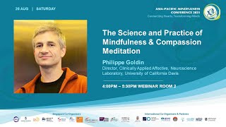 The Science and Practice of Mindfulness& Compassion Meditation | Philippe Goldin