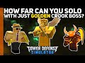 [S2] How far can you solo with just Golden Crook Boss?|Tower Defense Simulator