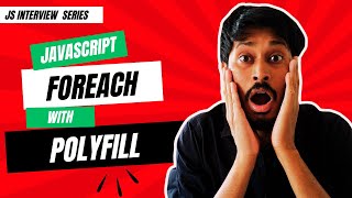 JavaScript forEach Explained | How forEach Works + Polyfill Implementation