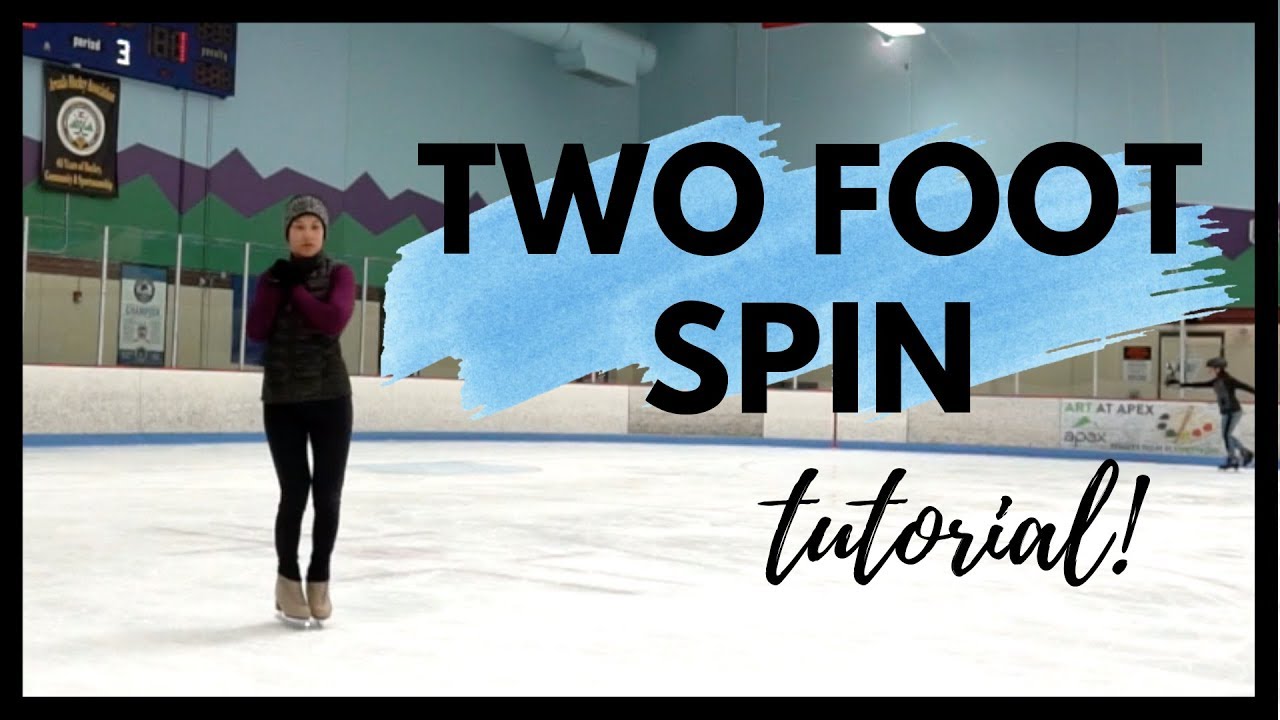 HOW TO DO A TWO FOOT SPIN | Figure Skating Lesson - YouTube