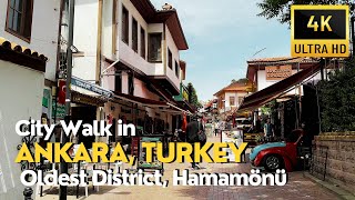 Historic Attractions in Old Ankara, Turkey Capital | Walking Tour in Ankara, Hamamonu | 4K UHD 60fps