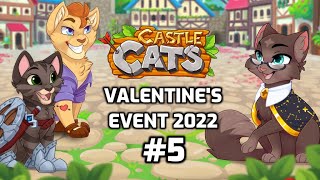 Castle Cats- Valentine's Event 2022 (Event Quest #5- Love Thyself, and Material Things)