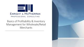 Basics of Profitability and Inventory Management for Wholesale/Retail Merchants