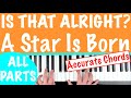 How to play 'IS THAT ALRIGHT?' - Lady Gaga - A Star Is Born | Piano Chords Tutorial