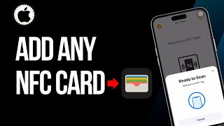 How To Add Any NFC Card To Apple Wallet