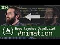 Animation in the DOM - Beau teaches JavaScript